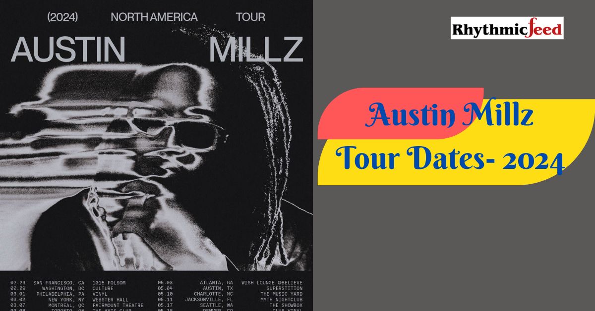 Austin Millz Tour Dates for 2024 and Tour History